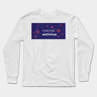 Internet antivirus Long Sleeve T-Shirt